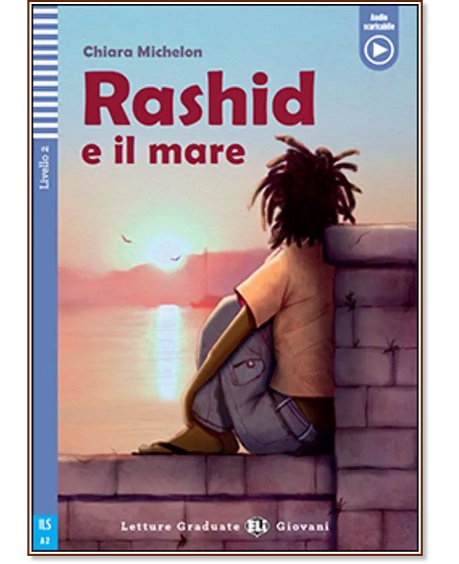 Rashid e il mare - Elementare A2 Rashid e il mare - Elementare A2 - Chiara Michelon - детска книга
