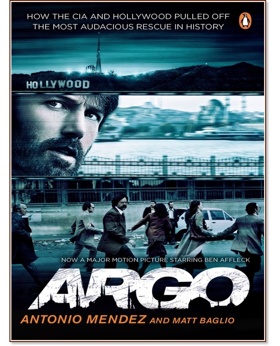 Argo - Antonio J. Mendez, Matt Baglio - 