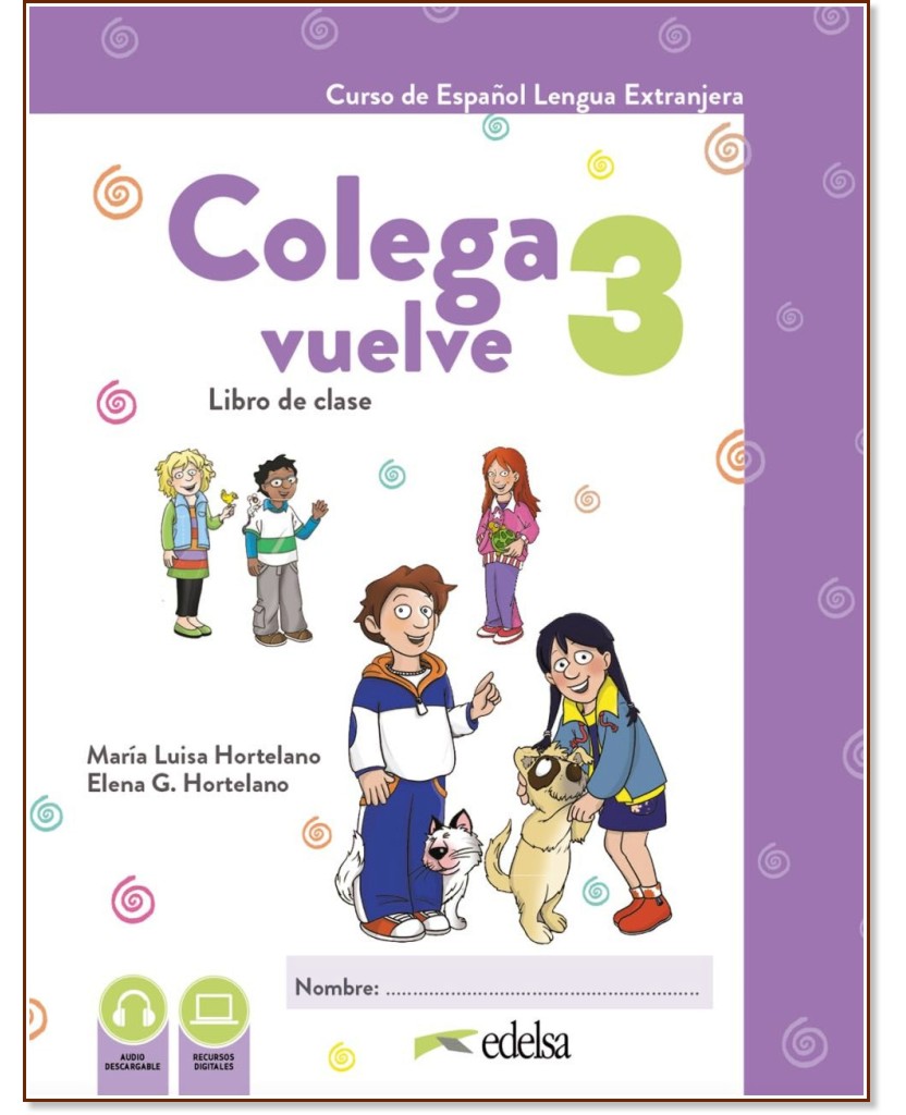 Colega vuelve -  3 (2.1):        - Maria Luisa Hortelano, Elena G. Hortelano - 