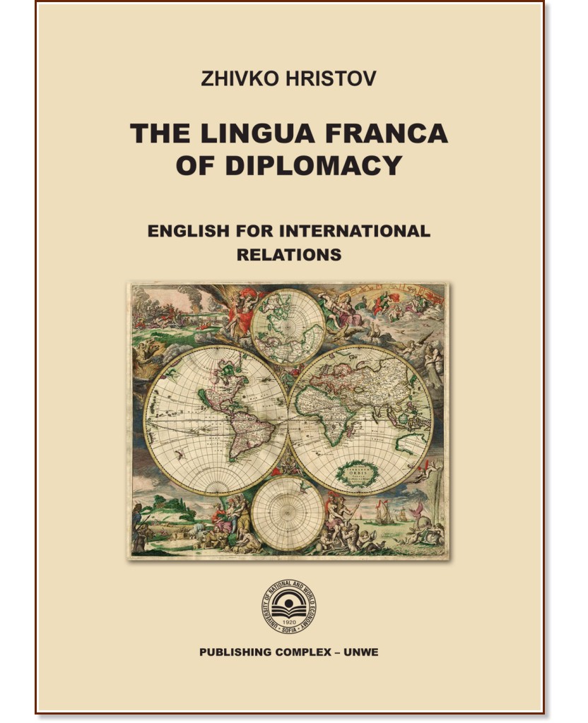 The Lingua Franca of Diplomacy - Zhivko Hristov - 