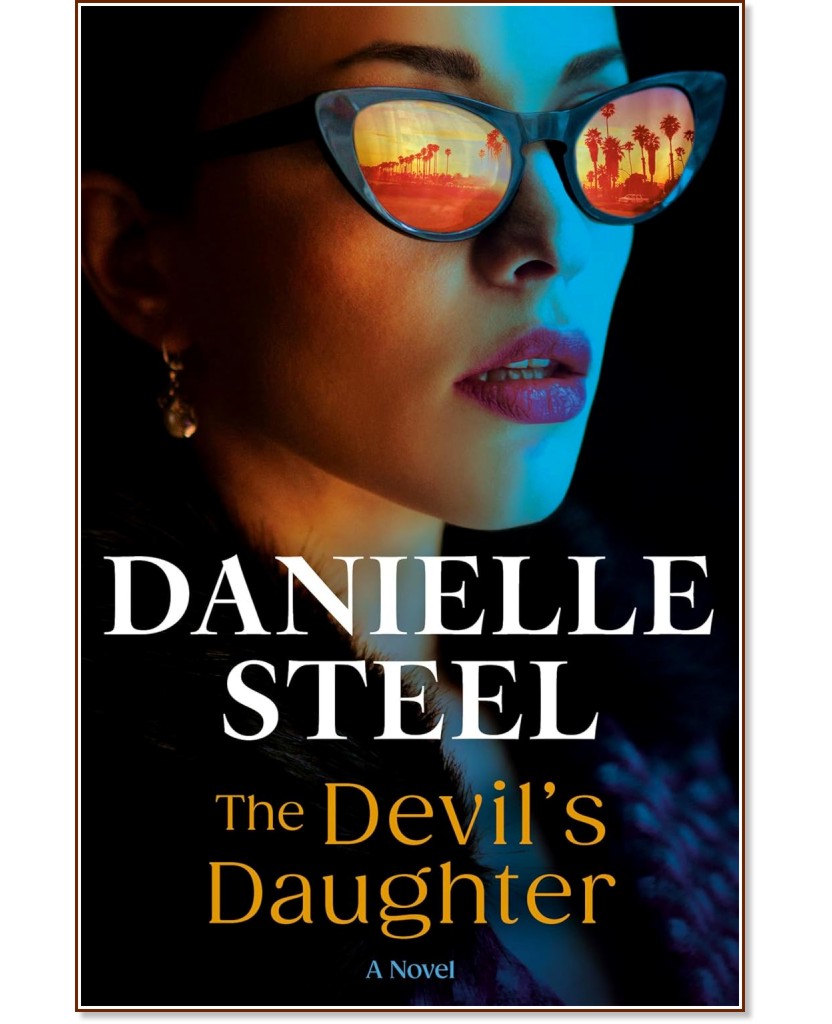 The Devil's Daughter (българско издание) The Devil's Daughter (българско издание) - Даниел Стийл - книга