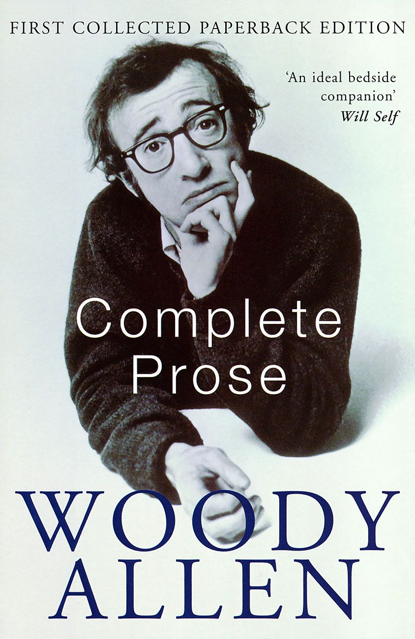 Complete Prose Woody Allen книга store.bg