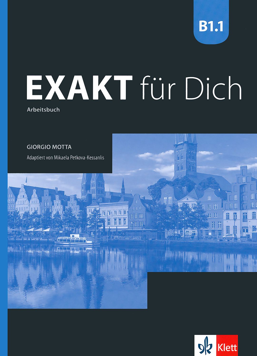 Exakt fur Dich - ниво B1.1: Учебна тетрадка за 8. клас по немски език