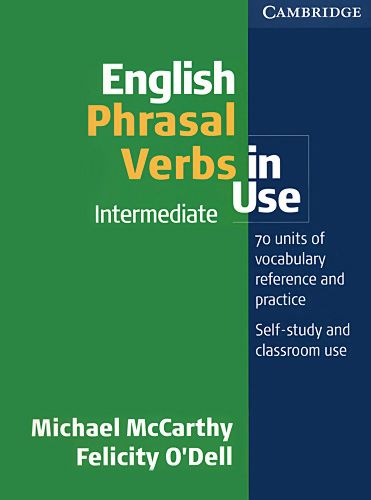 English Phrasal Verbs in Use: Ниво Intermediate - книга - store.bg