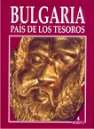 Bulgaria - Pais de los Tesoros - Antoniy Handjiyski, Atanas Oracev - 