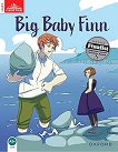 Classic Tales - ���� 2 (A1+): Big Baby Finn : Second Edition - ������ �����