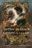 Better in Black (българско издание) - Касандра Клеър - книга