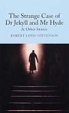 The Strange Case of Dr. Jekyll and Mr. Hyde and Other Stories - Robert Louis Stevenson - 