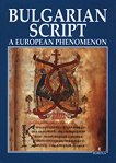 Bulgarian Script - a european Phenomenon - Antoniy Handjiyski, Atanas Oracev, Plamen Pavlov - 