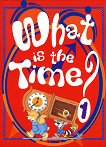 What is the time? -  1 - 