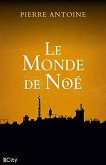 Le Monde de Noe (българско издание) - Пиер Антоан - книга