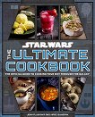 Star Wars: The Ultimate Cookbook - Marc Sumerak - �����