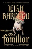 The Familiar - Leigh Bardugo - книга