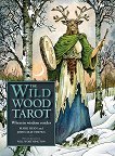 The Wild Wood Tarot: Wherein Widsom Resides + Guidebook -  
