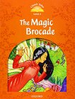 Classic Tales - ���� 5 (A2+): The Magic Brocade : Second Edition - ������ �����