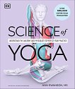 Science of Yoga: Understand the Anatomy and Physiology to Perfect Your Practice - Ann Swanson - 