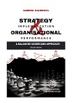 Strategy Implementation and Organisational Performance: A Balanced Scorecard Approach - Sabrina Kalinkova - �������
