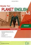 Ready for Planet English - ниво Intermediate (B1 - B1+): Книга за учителя по английски език за комплекти A и B - Catrin Elen Morris - книга за учителя