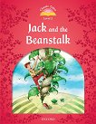 Classic Tales - ���� 2 (A1+): Jack and the Beanstalk : Second Edition - ������ �����