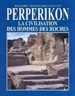 Perperikon. La civilisation des hommes des roches -   - 