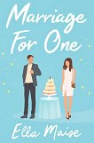 Marriage for One - Ella Maise - 