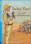 Onkel Karl und die Erdmannchen - Anfanger A1.1 -  
