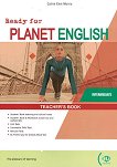 Ready for Planet English - ниво Intermediate (B1 - B1+): Книга за учителя по английски език - Catrin Elen Morris - книга за учителя