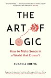 The Art of Logic - Eugenia Cheng - книга