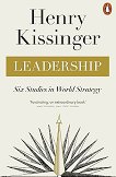Leadership: Six Studies in World Strategy - Henry Kissinger - книга