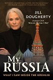 Моята Русия - Джил Дохърти - книга