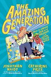 The Amazing Generation - Jonathan Haidt, Catherine Price - ������ �����