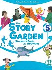 The Story Garden - ниво 5 (A1+): Учебник по английски език - Maria Grazia Bertarini, Martha Huber - учебник