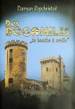 Des bogomiles de bouche a oreille : За Богомилите от уста на ухо - Damyan Popchristov - книга