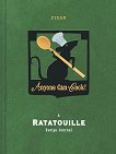 Anyone Can Cook!: A Ratatouille Recipe Journal - тефтер