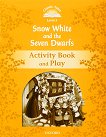 Classic Tales - ���� 5 (A2+): Snow White and the Seven Dwarfs Activity Book and Play : Second Edition - ������ �����