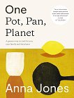 One Pot, Pan, Planet - Anna Jones - �����