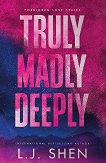Truly Madly Deeply (българско издание) - Л. Дж. Шен - книга