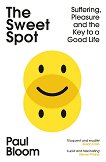 The Sweet Spot - Paul Bloom - 