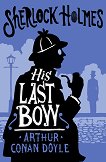 Sherlock Holmes: His Last Bow -  