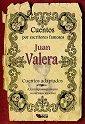 Cuentos por escritores famosos: Jaun Valera - Cuentos adaptados - Juan Valera - 