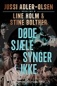Dode sjaele synger ikke (българско издание) - Юси Адлер-Улсен, Лине Холм, Стине Болтер - книга
