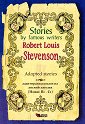 Stories by Famous Writers: Robert Louis Stevenson - Adapted stories - Robert Louis Stevenson - 