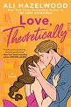 Love, Theoretically - Ali Hazelwood - 