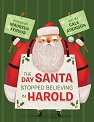 The Day Santa Stopped Believing in Harold - Maureen Fergus - детска книга