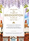 The Unofficial Bridgerton Cookbook - Lex Taylor - книга
