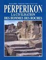 Perperikon. La civilisation des hommes des roches - Николай Овчаров - книга