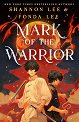 Mark of the Warrior (българско издание) - Шанън Лий, Фонда Лий - книга
