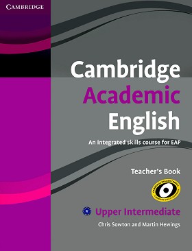 Cambridge Academic English:      :  Upper Intermediate (B2):    - Chris Sowton, Martin Hewings -   