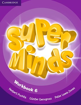 Super Minds -  6 (A2 - B1):   +      - Herbert Puchta, Gunter Gerngross, Peter Lewis-Jones -  
