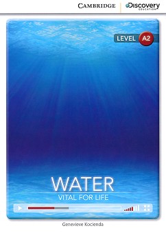 Cambridge Discovery Education Interactive Readers - Level A2: Water. Vital for Life - Genevieve Kocienda - 